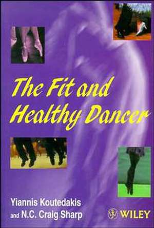 The Fit & Healthy Dancer (Paper only) de Y Koutedakis