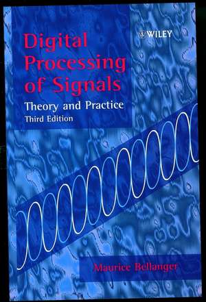 Digital Processing of Signals – Theory & Practice 3e de M Bellanger