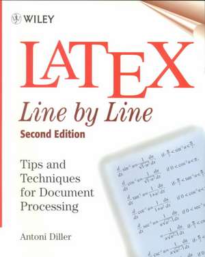 Latex Line by Line – Tips & Techniques for Document Processing 2e de A Diller