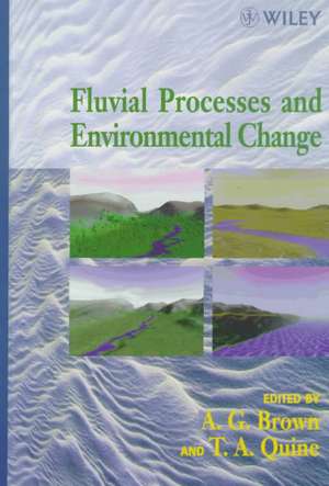 Fluvial Processes & Environmental Change de AG Brown