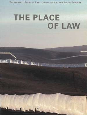 The Place of Law de Austin Sarat