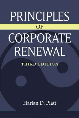 Principles of Corporate Renewal de Harlan D. Platt