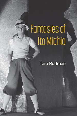 Fantasies of Ito Michio de Tara Rodman