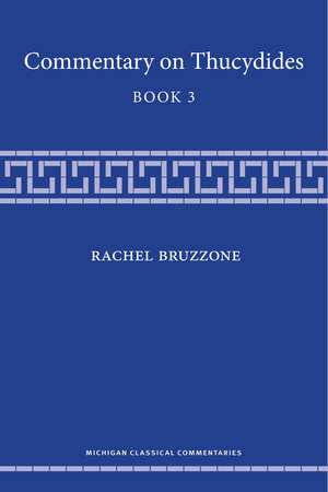 Commentary on Thucydides, Book 3 de Rachel Bruzzone