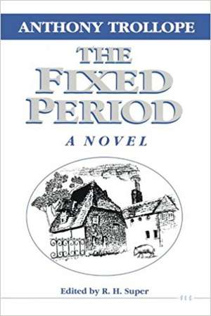 The Fixed Period de Anthony Trollope