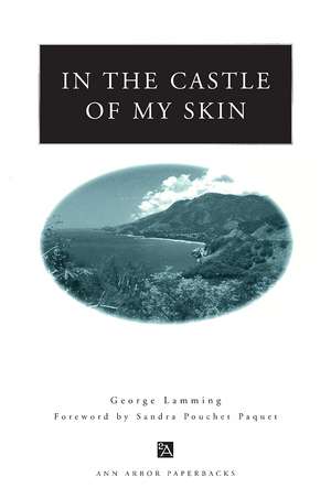 In the Castle of My Skin de George Lamming