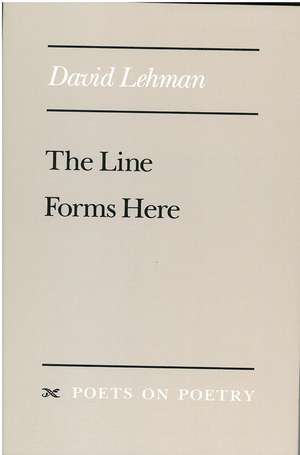 The Line Forms Here de David Lehman