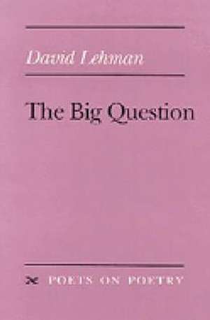 The Big Question de David Lehman