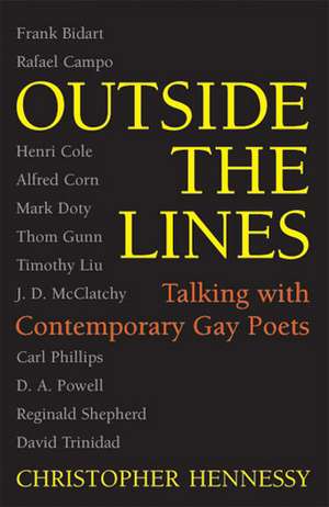 Outside the Lines: Talking with Contemporary Gay Poets de Christopher Matthew Hennessy