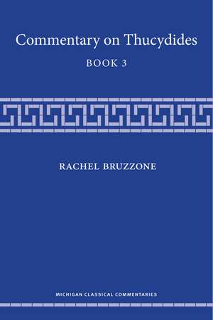 Commentary on Thucydides, Book 3 de Rachel Bruzzone