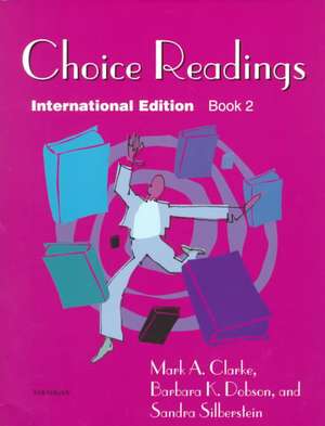 Choice Readings, Int'l Ed., Book 2 de Mark A. Clarke