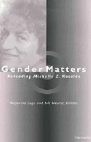 Gender Matters: Rereading Michelle Z. Rosaldo de Alejandro Lugo