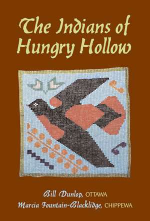 The Indians of Hungry Hollow de Bill Dunlop, Jr.