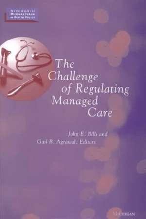 The Challenge of Regulating Managed Care de John Eugene Billi MD