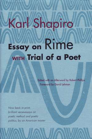 Essay on Rime: with Trial of a Poet de Karl Shapiro