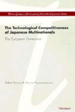 The Technological Competitiveness of Japanese Multinationals: The European Dimension de Robert Pearce