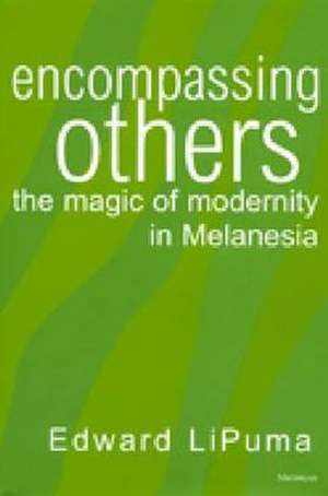 Encompassing Others de Edward Lipuma