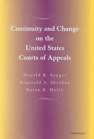 Continuity and Change on the United States Courts of Appeals de Donald Songer