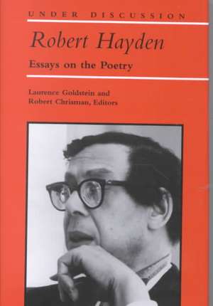 Robert Hayden: Essays on the Poetry de Laurence Goldstein