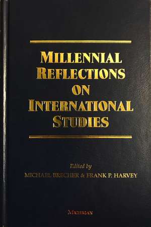 Millennial Reflections on International Studies de Michael Brecher