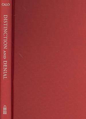 Distinction and Denial: Race, Nation, and the Critical Construction of the African American Artist, 1920-40 de Mary Ann Calo