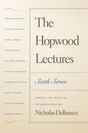 The Hopwood Lectures de Nicholas Delbanco