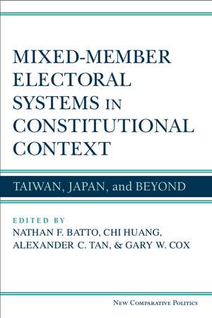 Mixed-Member Electoral Systems in Constitutional Context: Taiwan, Japan, and Beyond de Nathan F. Batto