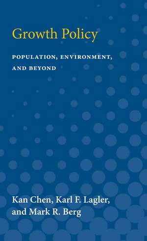 Growth Policy: Population, Environment, and Beyond de Kan Chen