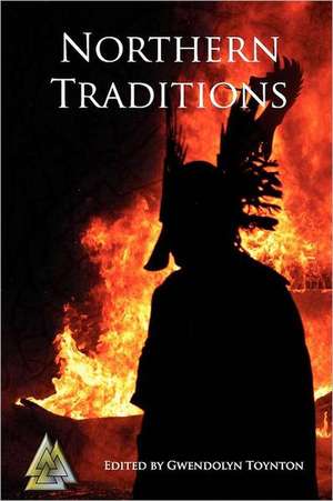 Northern Traditions de Gwendolyn Toynton