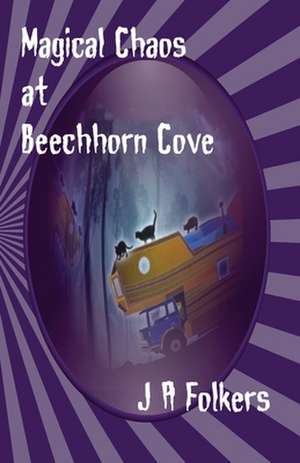 Magical Chaos at Beechhorn Cove: 3rd in the Realm's Series of Books...