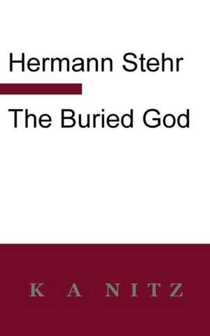 The Buried God de Hermann Stehr