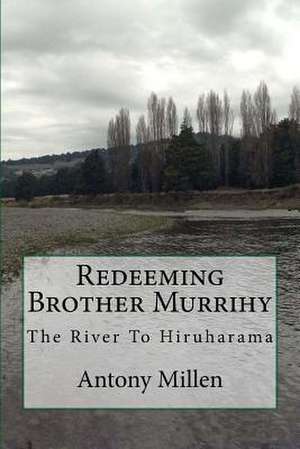 Redeeming Brother Murrihy de Antony Millen