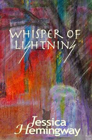 Whisper of Lightning de Jessica Hemingway