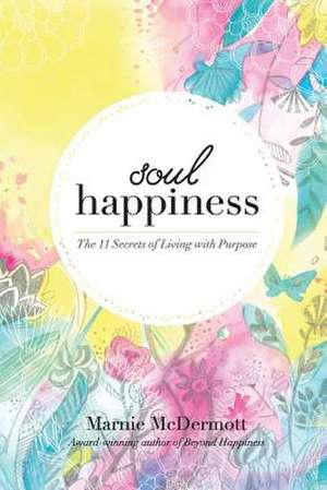 Soul Happiness de Marnie McDermott