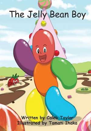 The Jelly Bean Boy de Caleb Taylor