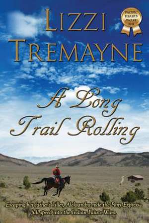 A Long Trail Rolling