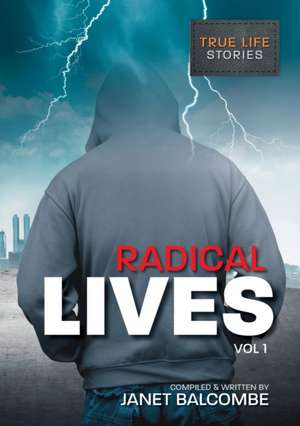 RADICAL LIVES Vol 1 de Janet Lisa Balcombe