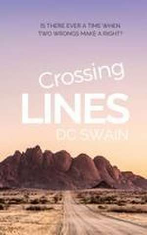 Crossing Lines de Dc Swain