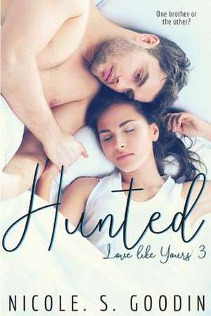 Hunted de Nicole S. Goodin