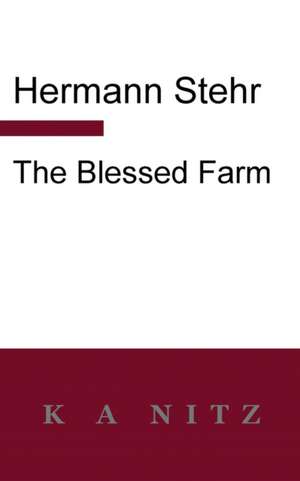 The Blessed Farm de Hermann Stehr