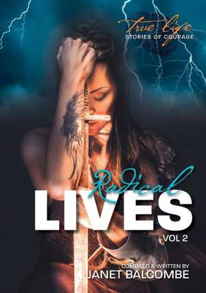 RADICAL LIVES Vol 2 de Janet Balcombe Lisa