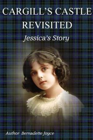 Cargill's Castle Revisited de Bernadette Joyce