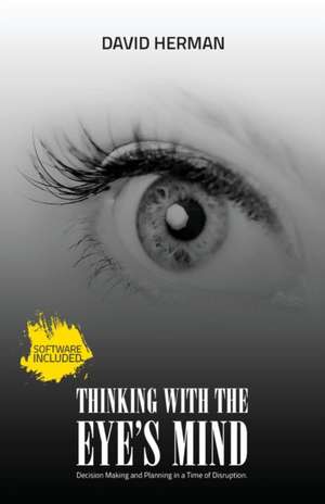 Thinking with the Eye's Mind de David Herman