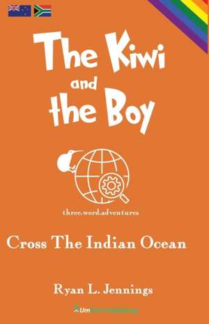 The Kiwi and The Boy de Ryan L. Jennings