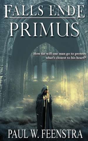 Falls Ende - Primus de Paul W. Feenstra