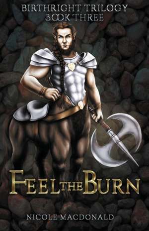 Feel the Burn de Nicole Macdonald