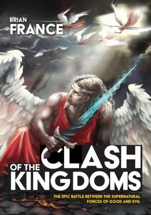 Clash of the Kingdoms de Brian France