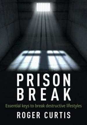 Prison Break de Roger Curtis