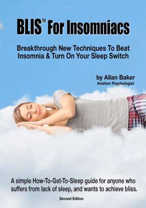 BLIS¿ For Insomniacs de Allan Baker