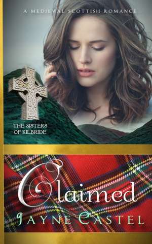 Claimed de Jayne Castel